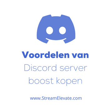 Voordelen van Discord server boost kopen